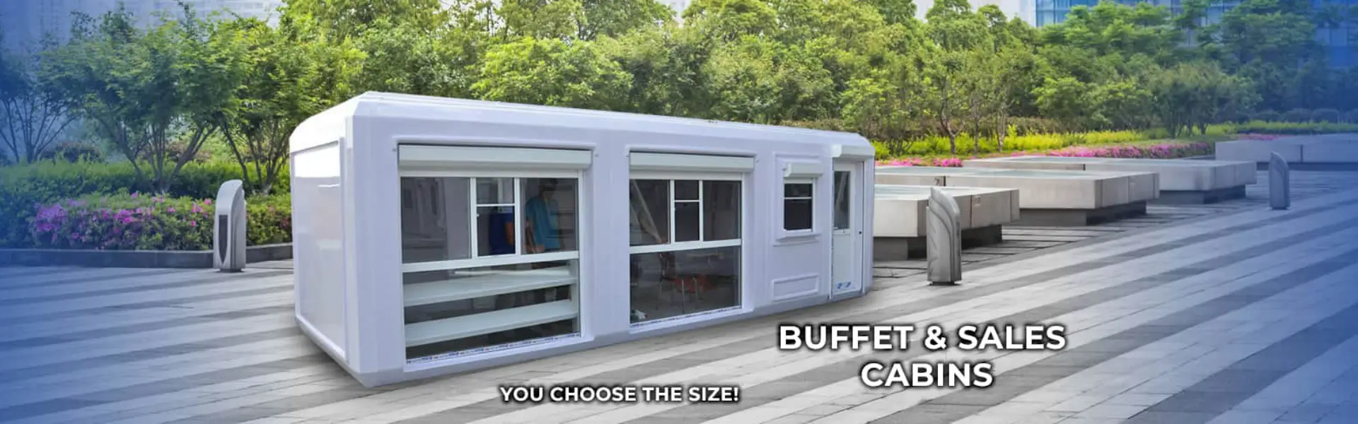 Buffet And Sales Cabins You Choose The Size