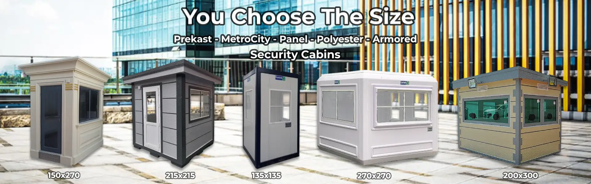 Security Cabins You Choose The Size